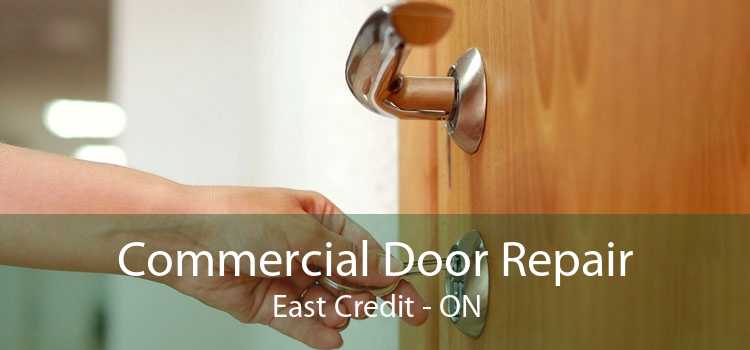 Commercial Door Repair East Credit - ON