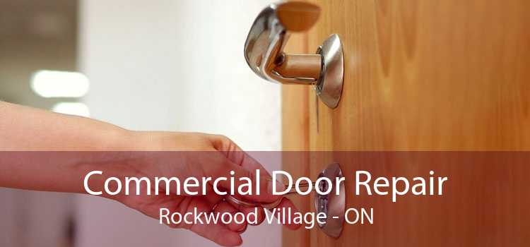 Commercial Door Repair Rockwood Village - ON