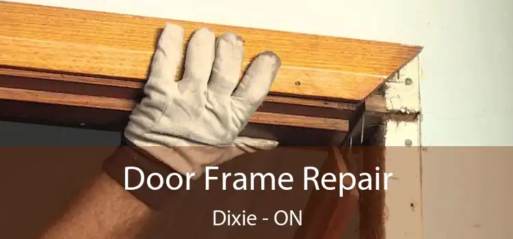  Door Frame Repair Dixie - ON