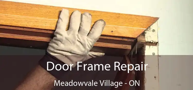  Door Frame Repair Meadowvale Village - ON