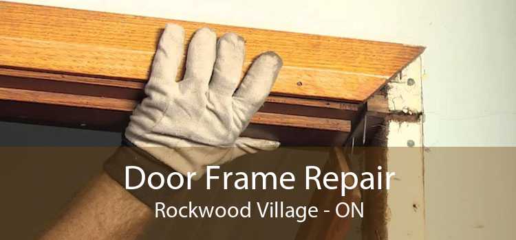 Door Frame Repair Rockwood Village - ON
