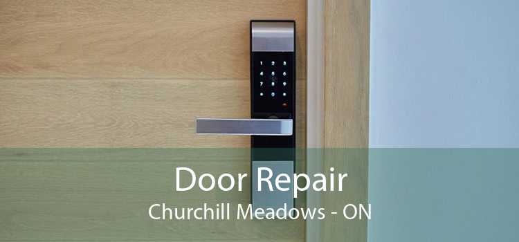 Door Repair Churchill Meadows - ON