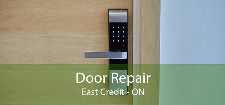  Door Repair East Credit - ON