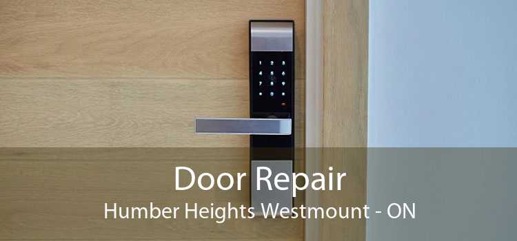 Door Repair Humber Heights Westmount - ON