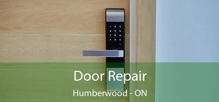  Door Repair Humberwood - ON