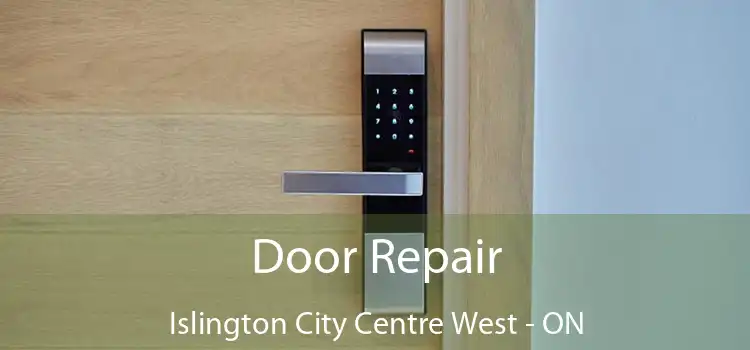  Door Repair Islington City Centre West - ON