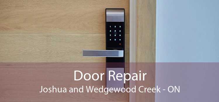 Door Repair Joshua and Wedgewood Creek - ON