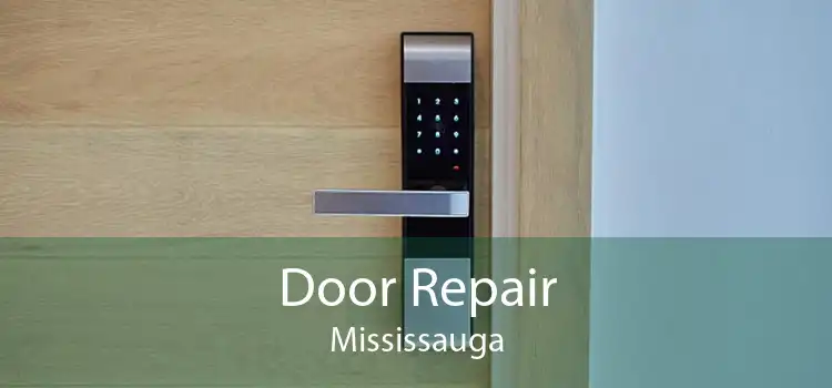  Door Repair Mississauga