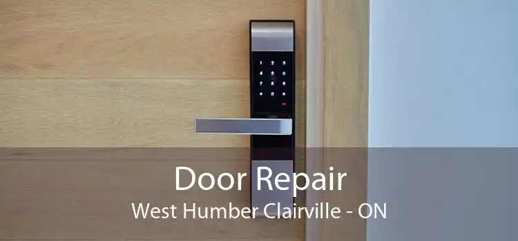  Door Repair West Humber Clairville - ON