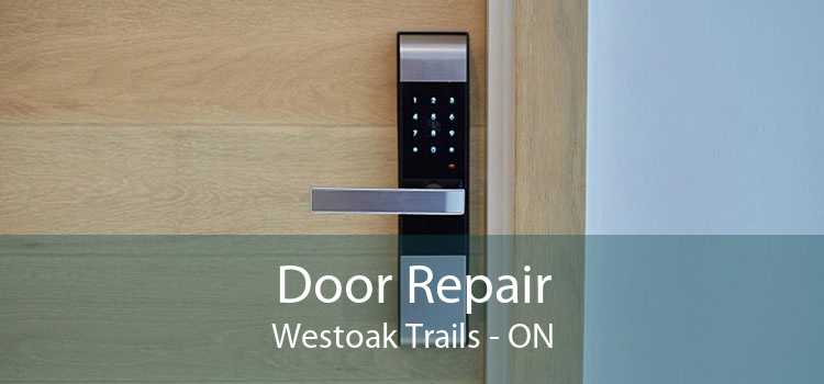 Door Repair Westoak Trails - ON