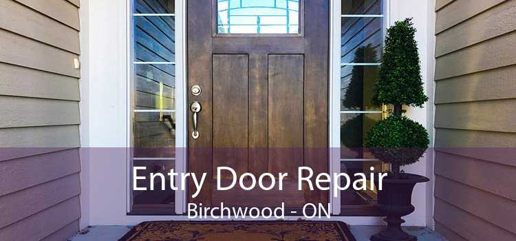 Entry Door Repair Birchwood - ON