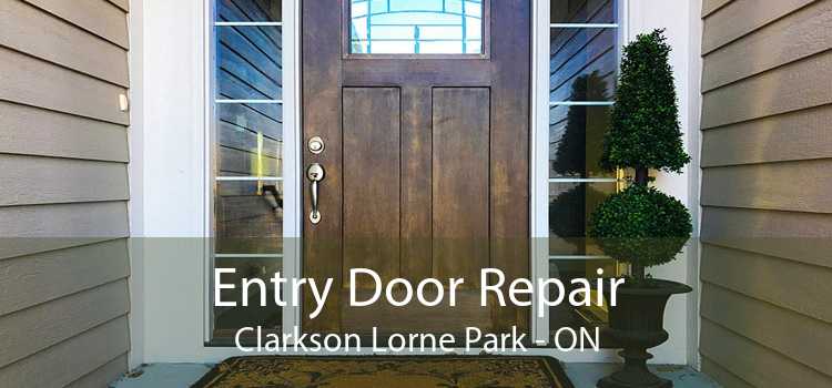 Entry Door Repair Clarkson Lorne Park - ON