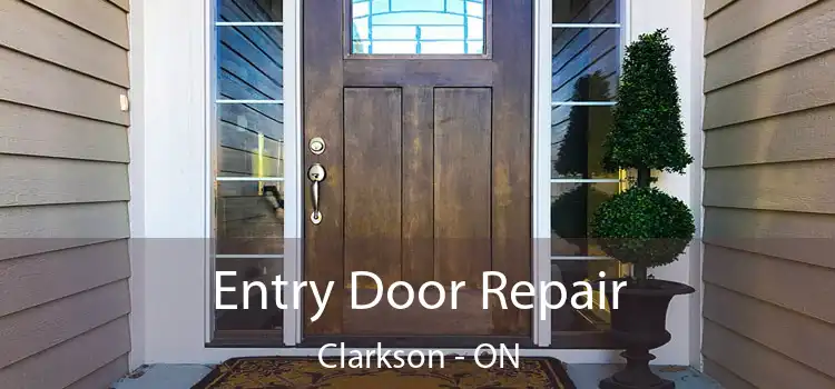  Entry Door Repair Clarkson - ON