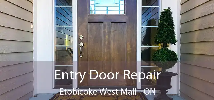  Entry Door Repair Etobicoke West Mall - ON