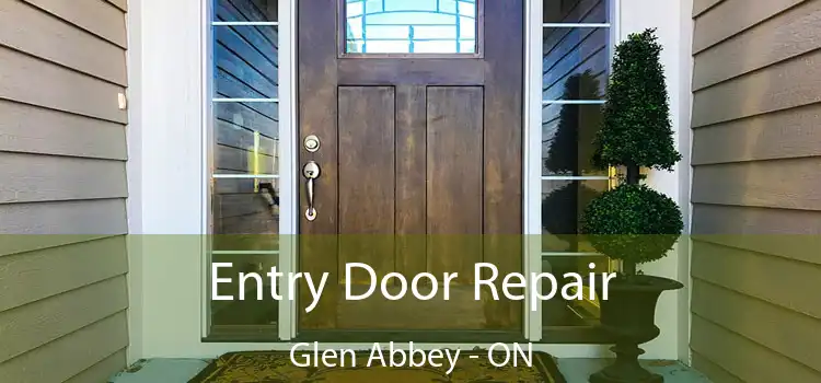  Entry Door Repair Glen Abbey - ON