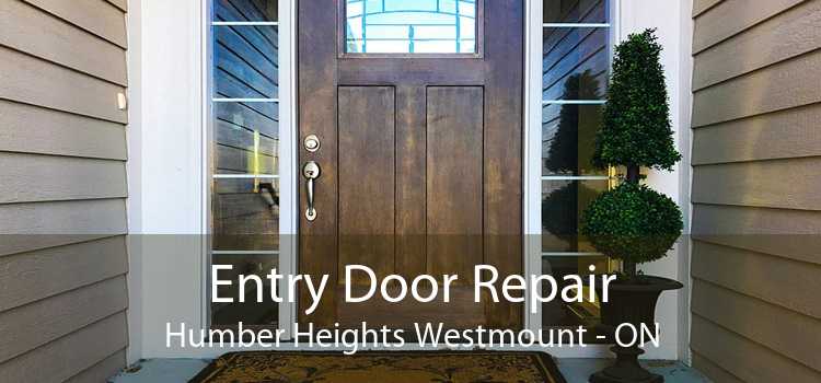Entry Door Repair Humber Heights Westmount - ON