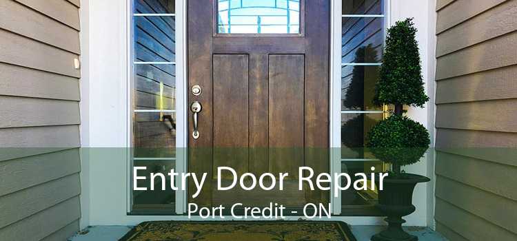 Entry Door Repair Port Credit - ON