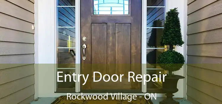  Entry Door Repair Rockwood Village - ON