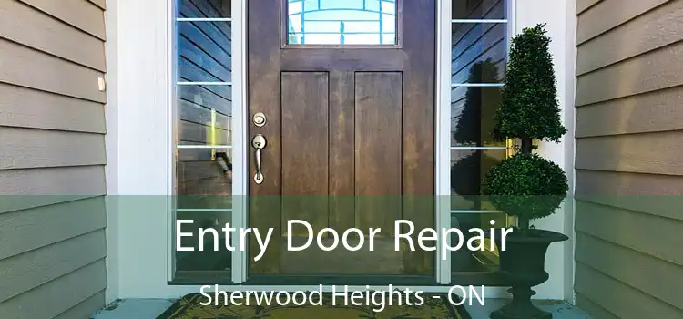  Entry Door Repair Sherwood Heights - ON