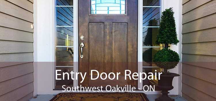 Entry Door Repair Southwest Oakville - ON