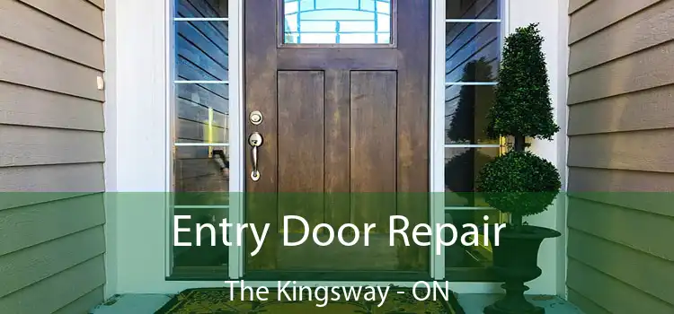  Entry Door Repair The Kingsway - ON