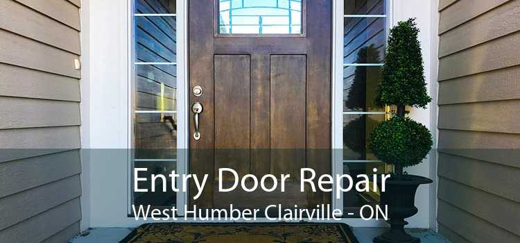 Entry Door Repair West Humber Clairville - ON