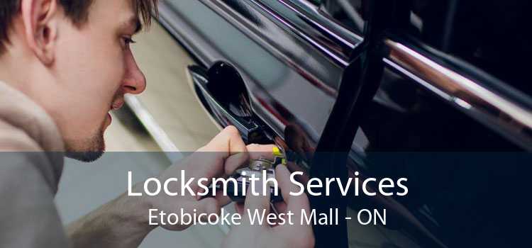 Locksmith Services Etobicoke West Mall - ON