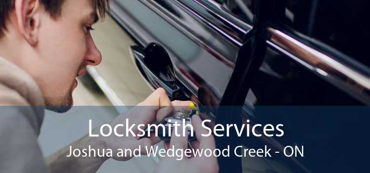 Locksmith Services Joshua and Wedgewood Creek - ON