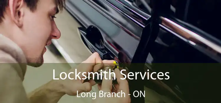  Locksmith Services Long Branch - ON