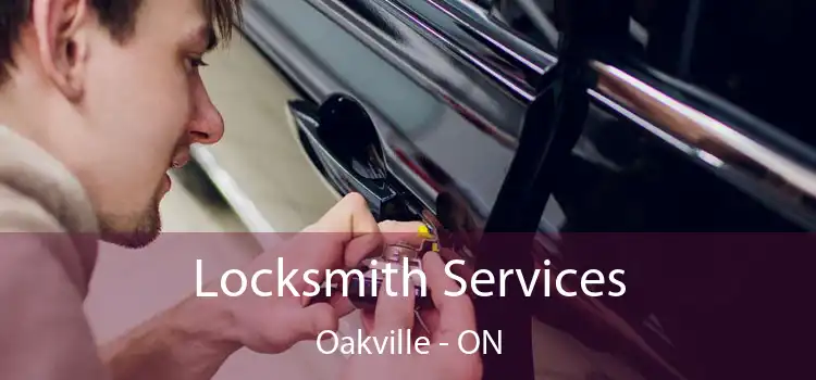  Locksmith Services Oakville - ON