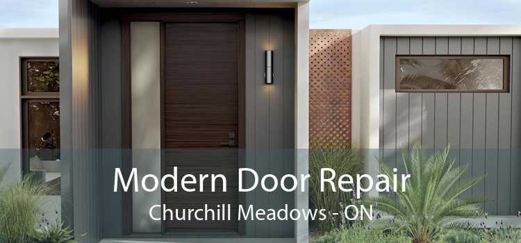 Modern Door Repair Churchill Meadows - ON