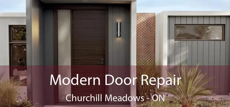  Modern Door Repair Churchill Meadows - ON