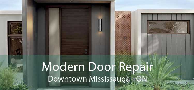 Modern Door Repair Downtown Mississauga - ON