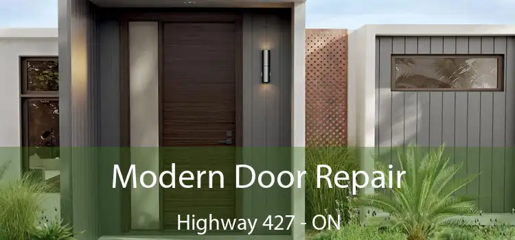  Modern Door Repair Highway 427 - ON