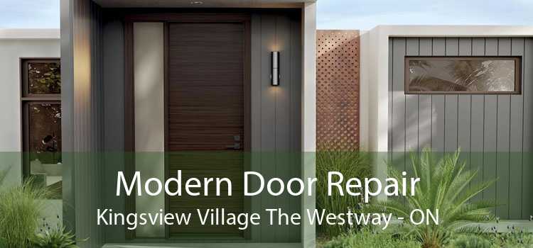 Modern Door Repair Kingsview Village The Westway - ON