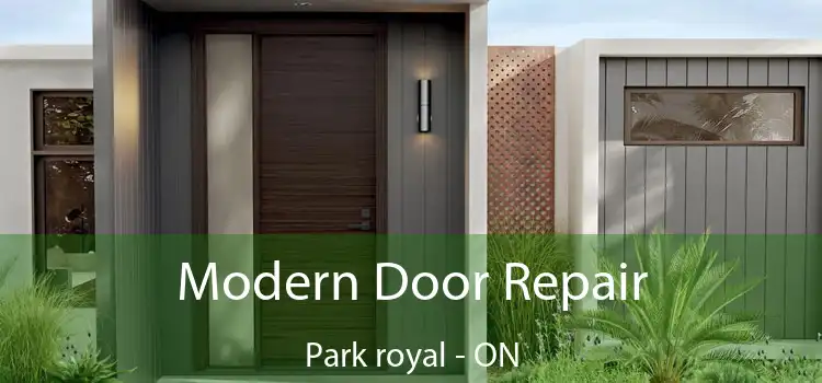 Modern Door Repair Park royal - ON