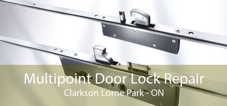 Multipoint Door Lock Repair Clarkson Lorne Park - ON