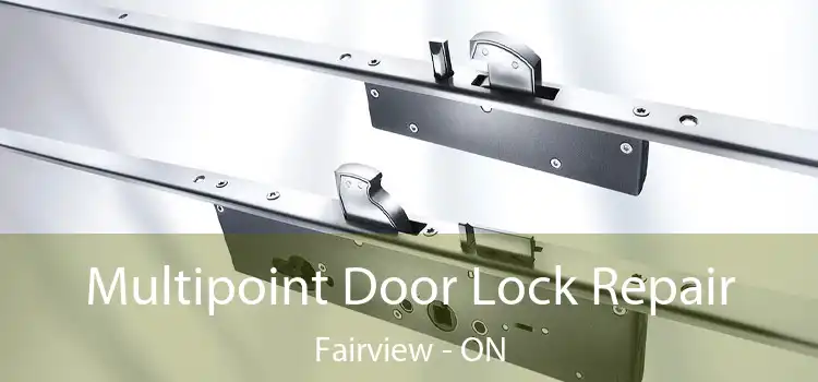  Multipoint Door Lock Repair Fairview - ON