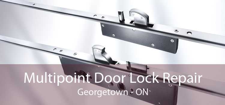 Multipoint Door Lock Repair Georgetown - ON