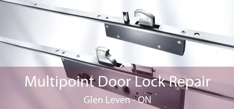 Multipoint Door Lock Repair Glen Leven - ON