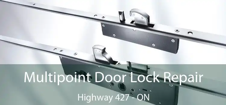  Multipoint Door Lock Repair Highway 427 - ON