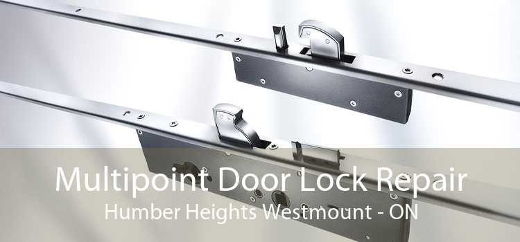 Multipoint Door Lock Repair Humber Heights Westmount - ON