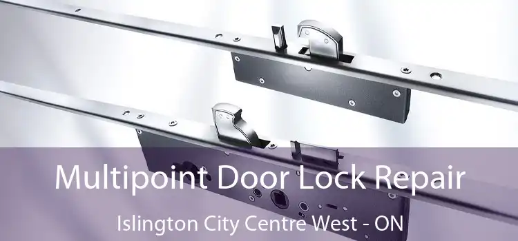  Multipoint Door Lock Repair Islington City Centre West - ON
