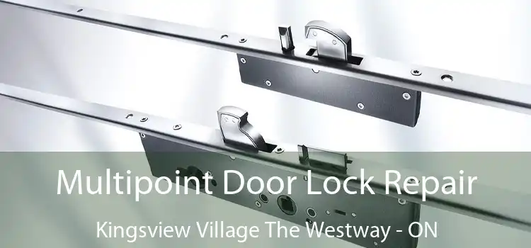  Multipoint Door Lock Repair Kingsview Village The Westway - ON