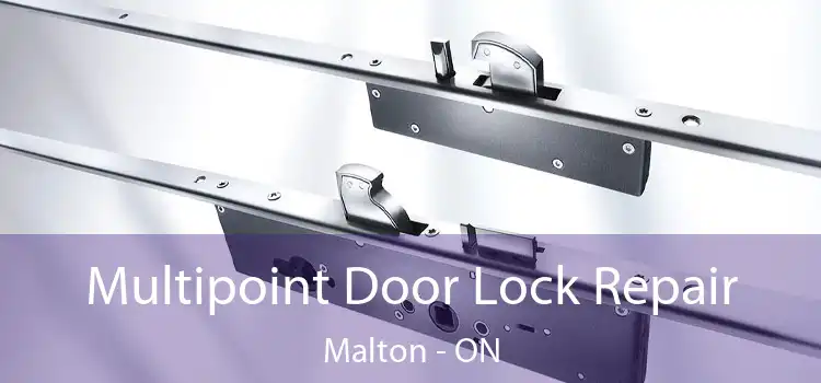  Multipoint Door Lock Repair Malton - ON