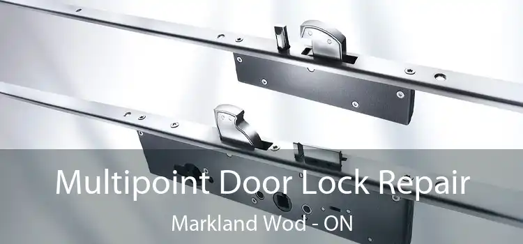  Multipoint Door Lock Repair Markland Wod - ON