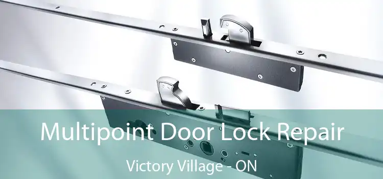 Multipoint Door Lock Repair Victory Village - ON