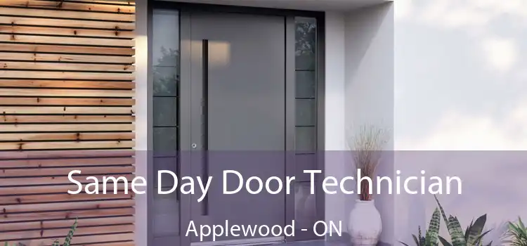  Same Day Door Technician Applewood - ON