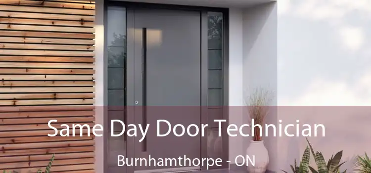  Same Day Door Technician Burnhamthorpe - ON