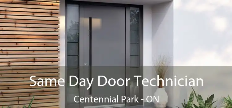  Same Day Door Technician Centennial Park - ON